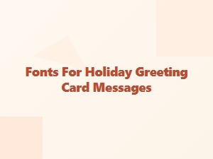 Festive Fonts for Holiday Greeting Card Messages