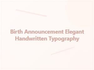An Elegant Handwritten Birth Announcement Font