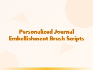 Personalized Journal Embellishment Brush Scripts