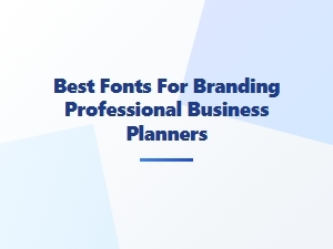 Choosing Fonts for Your Professional Brand
