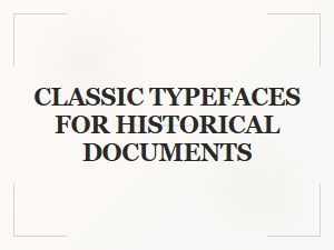 Timeless Serif Fonts for Historic Manuscripts